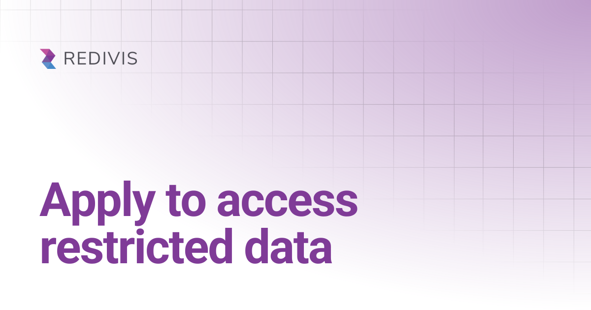 Apply to access restricted data | Redivis Documentation