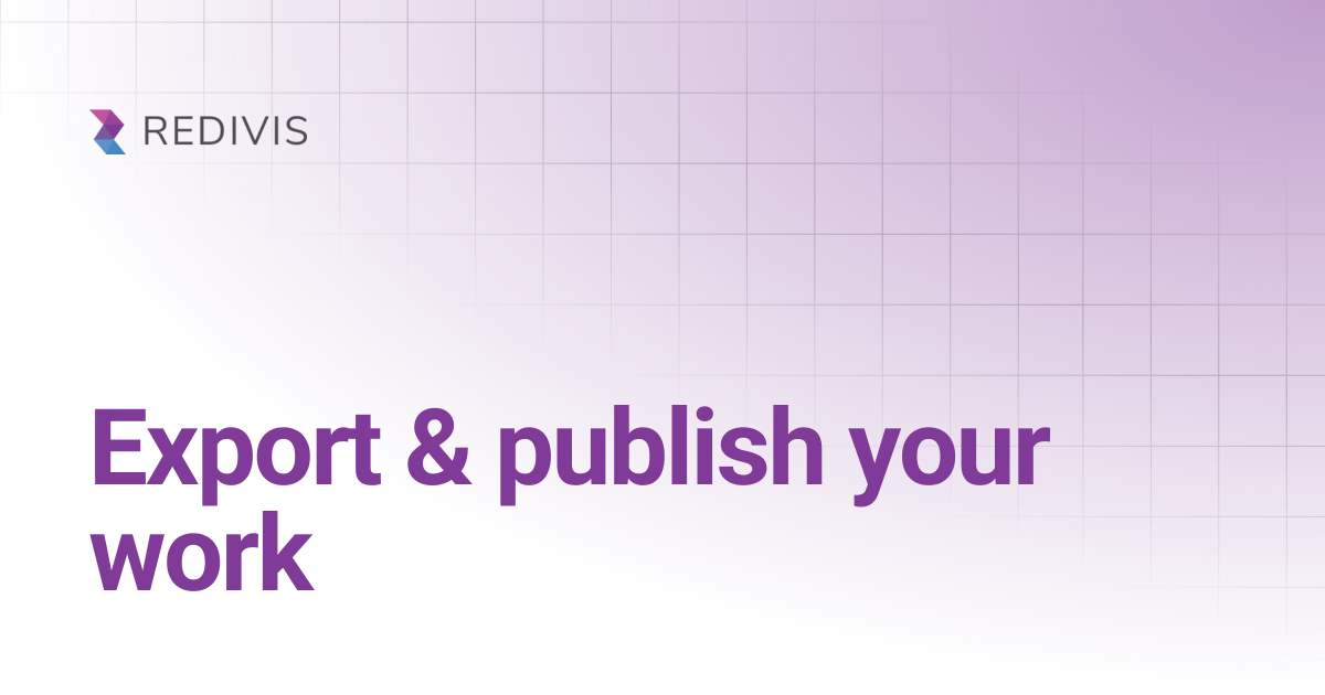 Export & publish your work | Redivis Documentation