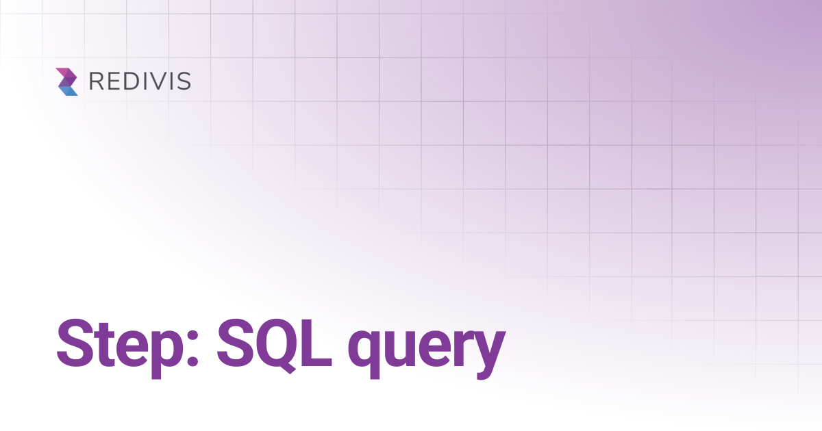 Step: SQL query | Redivis Documentation
