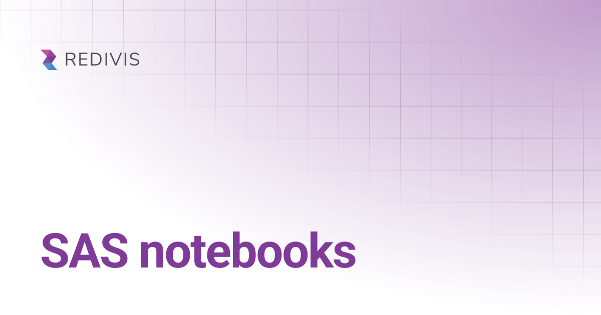SAS notebooks | Redivis Documentation